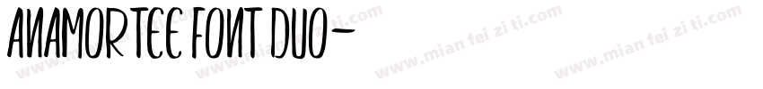 Anamortee Font Duo字体转换